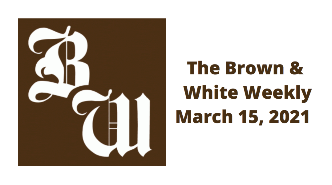 The Brown and White Weekly: 3/15